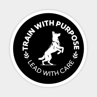 Train With Purpose - Lead With Care Magnet